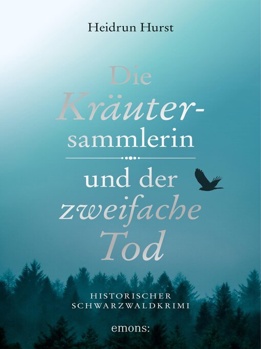 Title details for Die Kräutersammlerin und der zweifache Tod by Heidrun Hurst - Wait list